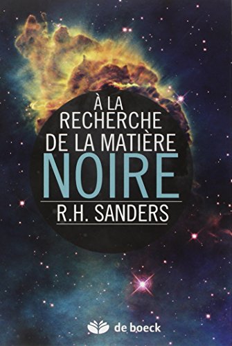 Beispielbild fr A la recherche de la matire noire : histoire d'une dcouverte fondamentale zum Verkauf von medimops