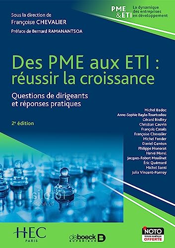 Beispielbild fr Des PME aux ETI : Les entreprises en croissance, questions de dirigeants et rponses pratiques zum Verkauf von Ammareal