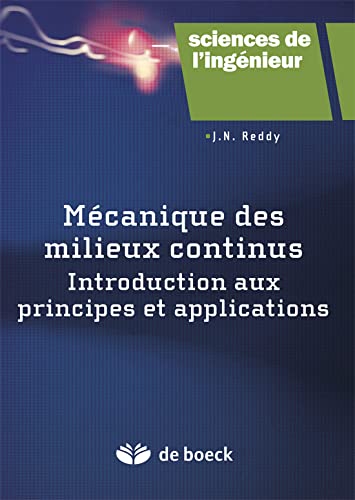 Beispielbild fr Mcanique des milieux continus: Introduction aux principes et applications zum Verkauf von Gallix