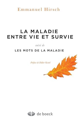 Beispielbild fr La Maladie Entre Vie Et Survie. Les Mots De La Maladie zum Verkauf von RECYCLIVRE