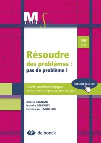 Beispielbild fr Resoudre des Problemes : Pas de Probleme Guide Mthodologique et Documents Reproductibles en Ligne - zum Verkauf von Ammareal