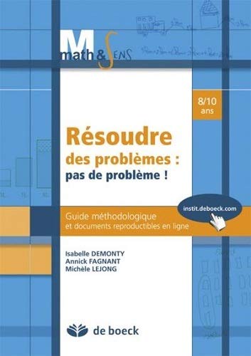 9782804182144: Rsoudre des prolmes : pas de problme !: Guide mthodologique et documents reproductibles en ligne 8/10 ans