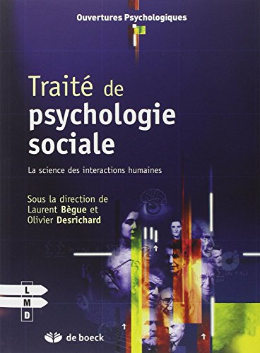 9782804182472: Trait de psychologie sociale: La science des interactions humaines