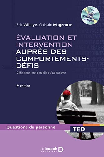 Stock image for Evaluation Et Intervention Auprs Des Comportements-dfis : Dficience Intellectuelle Et-ou Autisme for sale by RECYCLIVRE