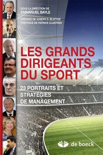 9782804183042: Les grands dirigeants du sport: 23 portraits et stratgies de management