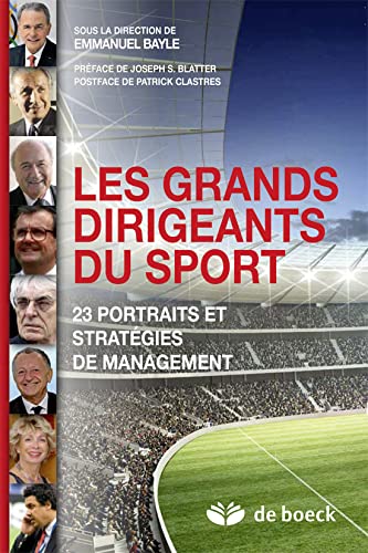 9782804183042: Les grands dirigeants du sport: 23 portraits et stratgies de management