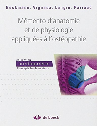 Beispielbild fr Mmento d'anatomie et de physiologie appliques  l'ostopathie zum Verkauf von Ammareal