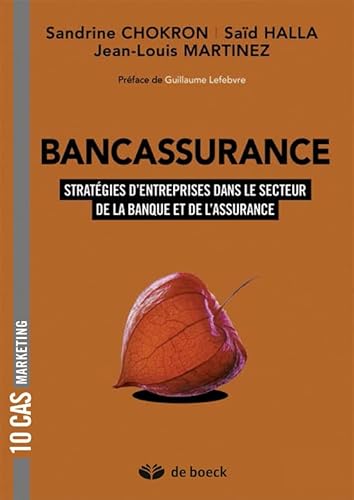 Beispielbild fr Bancassurance : Stratgies D'entreprises Dans Le Secteur De La Banque Et De L'assurance zum Verkauf von RECYCLIVRE