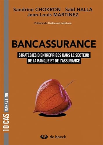 9782804187439: Bancassurance: Stratgies d'entreprises dans le secteur de la banque et de l'assurance