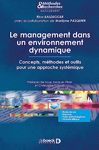 9782804187446: Le management dans un environnement dynamique: Concepts, mthodes et outils pour une approche systmique