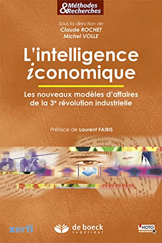 9782804188498: L'intelligence iconomique: Les nouveaux modles d'affaires de la 3e rvolution industrielle