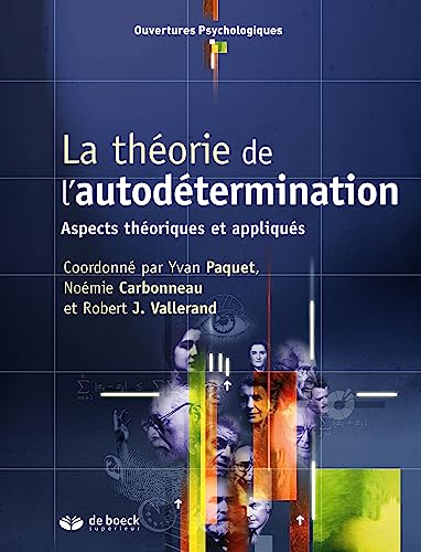 Beispielbild fr La thorie de l'autodtermination: Aspects thoriques et appliqus zum Verkauf von Gallix