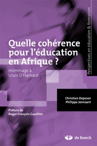 9782804189471: Quelle cohrence pour l'ducation en Afrique: Des politiques au curriculum