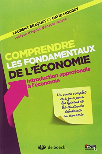 Beispielbild fr Comprendre les fondamentaux de l'conomie : Introduction approfondie  l'conomie zum Verkauf von medimops