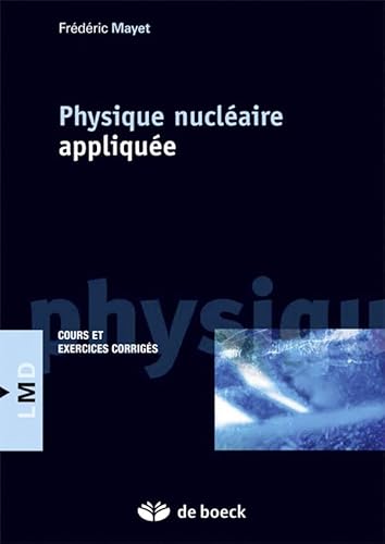 9782804190736: Physique nuclaire applique