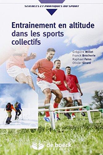 Beispielbild fr Entranement en altitude dans les sports collectifs zum Verkauf von Gallix