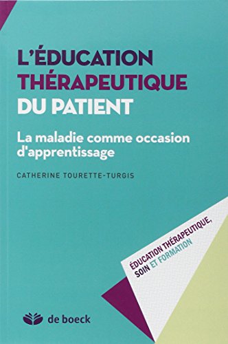 9782804190811: L'ducation thrapeutique du patient: La maladie comme occasion d'apprentissage