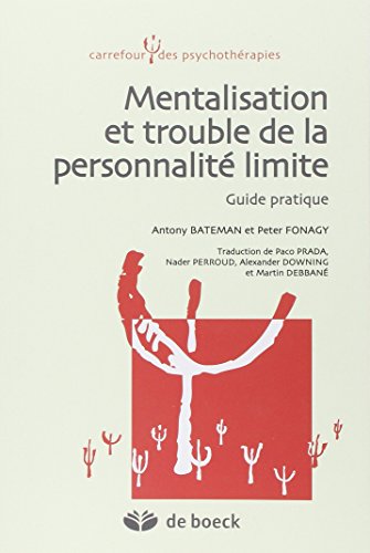 Stock image for Mentalisation et trouble de la personnalit limite : Guide pratique for sale by medimops