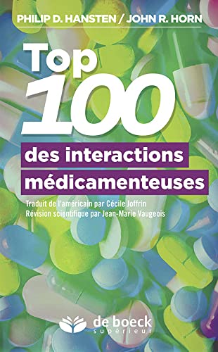 Imagen de archivo de Top 100 des interactions m dicamenteuses : Guide de la prise en charge du patient a la venta por Le Monde de Kamlia