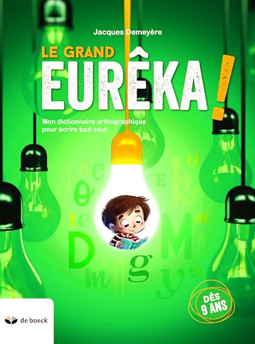 Beispielbild fr Le grand Eurka ! : Mon dictionnaire orthographique pour crire tout seul zum Verkauf von medimops