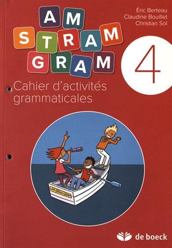 9782804195571: Cahier d'activits grammaticales 4e anne CM1 Am stram gram