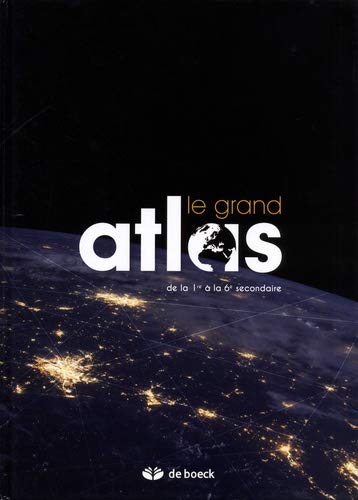 Beispielbild fr Le grand atlas : De la 1re  la 6e secondaire zum Verkauf von medimops