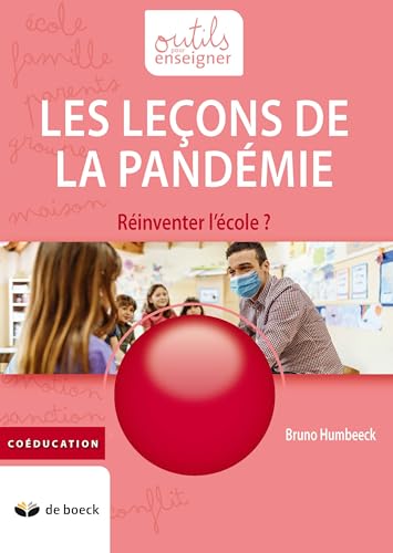 Beispielbild fr Les Leons De La Pandmie : Rinventer L'cole ? zum Verkauf von RECYCLIVRE