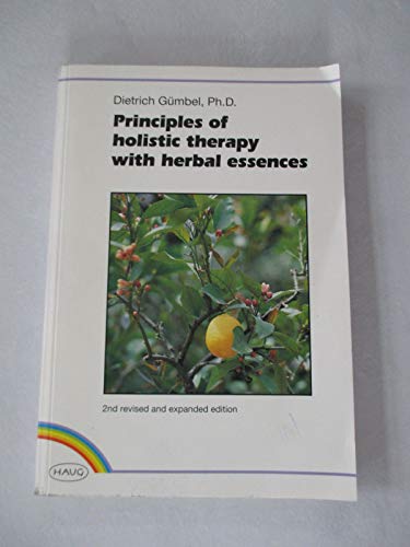 9782804340025: Principles of Holistic Therapy With Herbal Essences