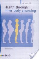 Stock image for Health Through Inner Body Cleansing: The Famous Mayr Intestinal Therapy from Europe for sale by ThriftBooks-Dallas