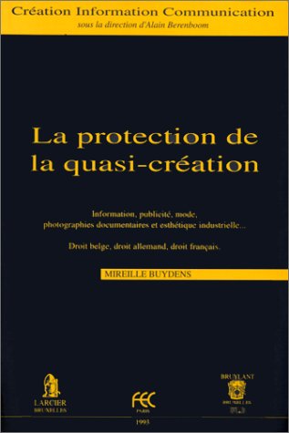 Stock image for La Protection de la quasi-cr ation by Buydens, Mireille for sale by Le Monde de Kamlia