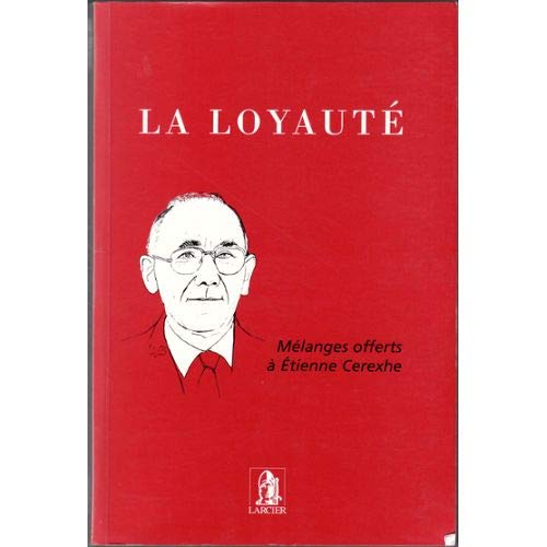 Stock image for La loyaut . M langes offerts  Etienne Cerexhe for sale by Le Monde de Kamlia