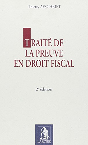 9782804413149: Traite de la preuve en droit fiscal