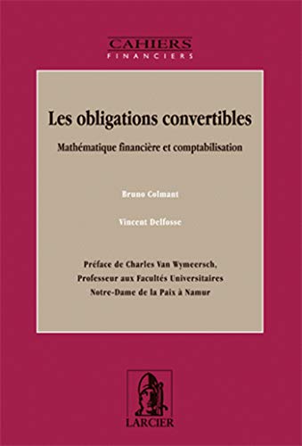 Stock image for Les obligations convertibles : mathmatique financire et comptabilisation for sale by medimops