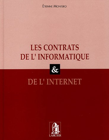 Stock image for Les contrats de l'informatique & de l'Internet for sale by Le Monde de Kamlia