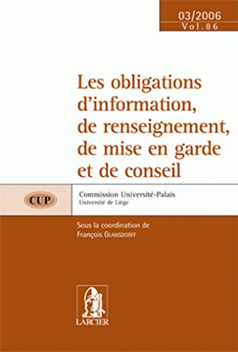 9782804420963: LES OBLIGATIONS D'INFORMATION: DE RENS, MISE EN GARDE, DE CONS