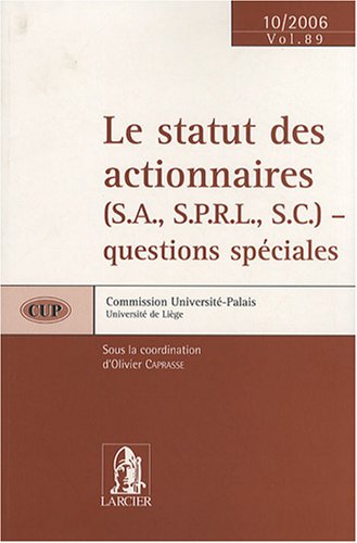 Stock image for Le statut des actionnaires (SA, SPRL, SC) - questions spciales for sale by medimops