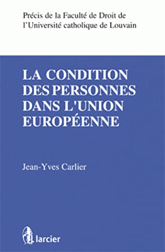 Imagen de archivo de La condition des personnes dans l'Union europenne a la venta por Ammareal