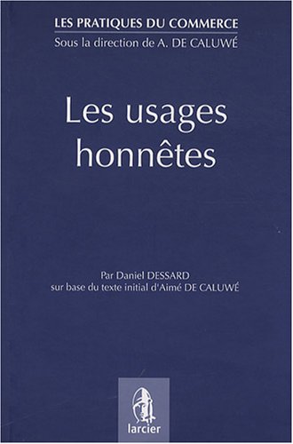 9782804424657: Les usages honntes