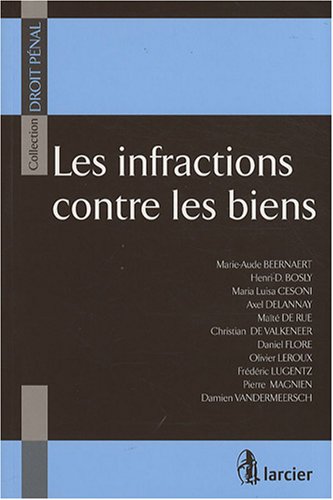 Stock image for Les infractions contre les biens. Collection : Droit pnal. for sale by AUSONE