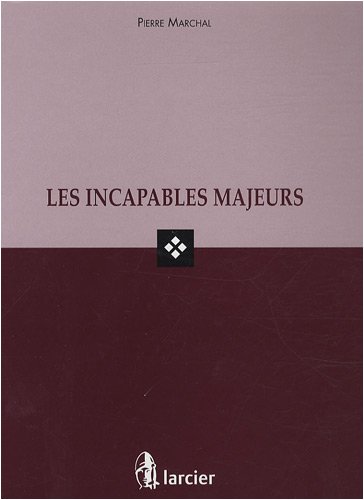 les incapables majeurs tire a part du rn (9782804427375) by Marchal