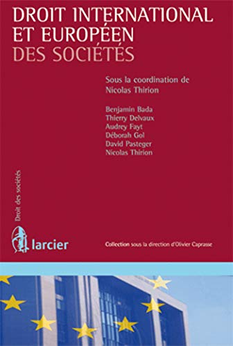 Stock image for Droit international et europen des socits Thirion, Nicolas et Collectif for sale by BIBLIO-NET