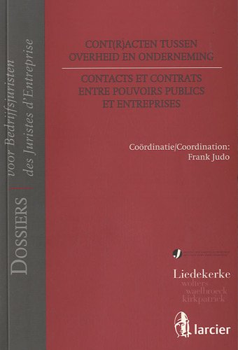 Stock image for Cont(r)acten tussen overheid en onderneming: Contacts et contrats entre pouvoirs publics et entreprises for sale by Buchpark