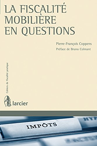 Stock image for La fiscalit mobilire en questions:  jour au 1er janvier 2010 [Broch] Coppens, Pierre-Franois for sale by BIBLIO-NET