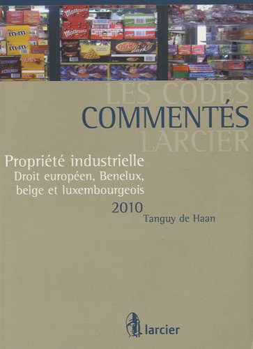 Beispielbild fr proprit industrielle ; droit europen, Benelux, belge et luxembourgeois 2010 zum Verkauf von Chapitre.com : livres et presse ancienne