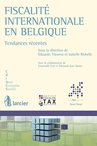 Beispielbild fr Fiscalit internationale en Belgique Richelle, Isabelle; Traversa, Edoardo; Ceci, Emanuele et Navez, Edouard-Jean zum Verkauf von BIBLIO-NET
