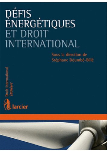 Beispielbild fr Dfis nergtiques et droit international zum Verkauf von Ammareal