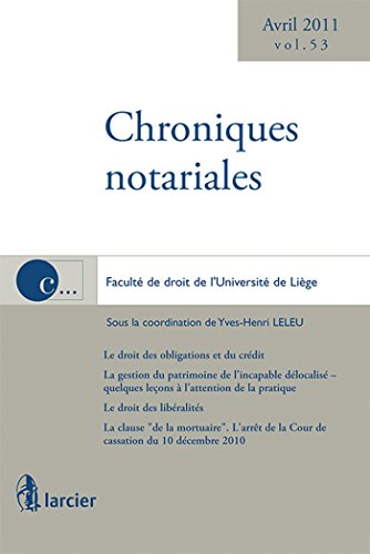 Stock image for Chroniques notariales: Volume 53 - avril 2011 Leleu, Yves-Henri for sale by BIBLIO-NET