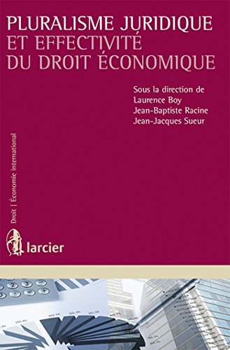 Beispielbild fr Pluralisme juridique et effectivit du droit conomique zum Verkauf von Gallix