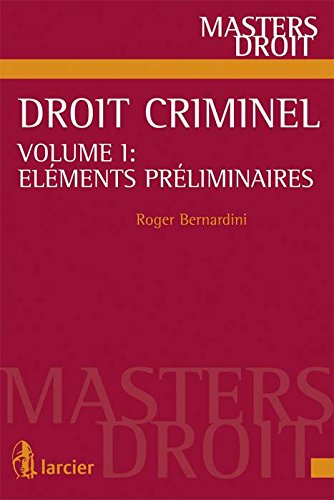 Stock image for Droit criminel volume 1 : lments prliminaires for sale by Ammareal