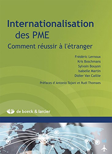 Stock image for Internationalisation des PME: Comment russir  l'tranger for sale by Ammareal